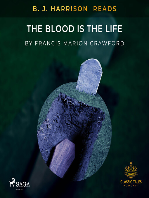 Title details for B. J. Harrison Reads the Blood Is the Life by Francis Marion Crawford - Wait list